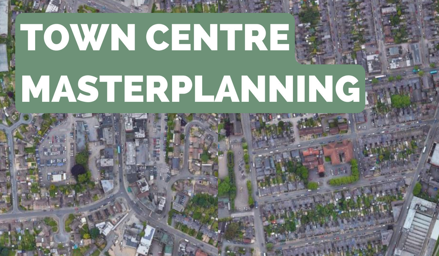 Town Centre Masterplanning